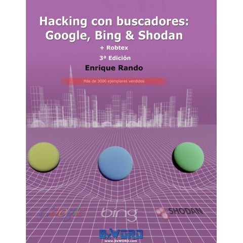 Hacking con buscadores 3ª Edición